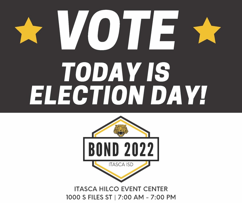 Itasca ISD Bond Election Day